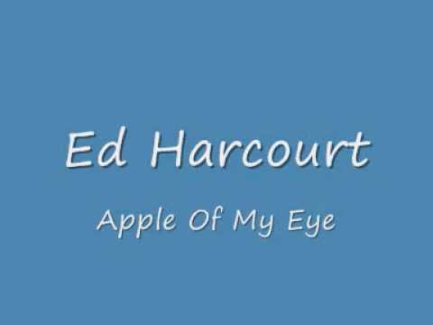 Ed Harcourt Apple Of My Eye