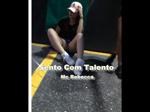 Mc Rebecca - Sento Com Talento | Raissa Sancler | STYLE GIRL