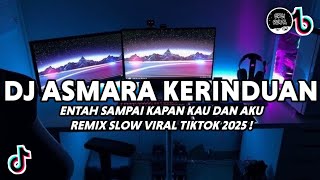 Download lagu DJ ENTAH SAMPAI KAPAN KAU DAN AKU REMIX SLOW VIRAL TIKTOK TERBARU 2025 mp3