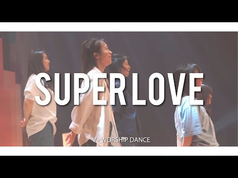 [V-WORSHIP DANCE] Super Love