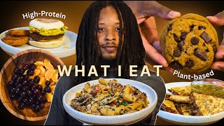 What I Eat In A Day - Plant Based Recipes | High-Protein, Healthy Recipes