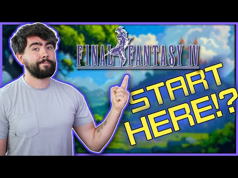 Should You START With Final Fantasy 4?