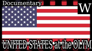 UNITED STATES at the OLYMPICS - WikiVidi Documentary