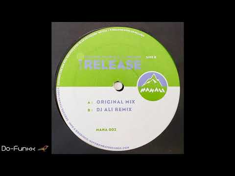 Sean Dimitrie & Tim Fuller - The Release (DJ Ali Remix) [Manali Records ‎– MANA 002]