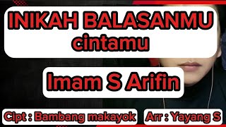 Download lagu IMAM S ARIFIN - INIKAH BALASAN CINTAMU |  KARAOKE ORIGINAL mp3