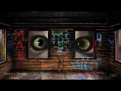 Ewerz y Reivax - Justo