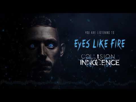 Eyes Like Fire Music Video by Collision of Innocence