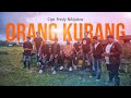 ORANG KURANG Official Music Video