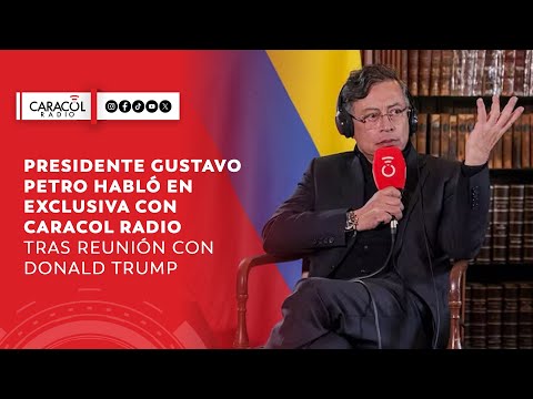 Presidente Gustavo Petro habló en exclusiva con Caracol Radio tras reunión con Donald Trump | 6AM W