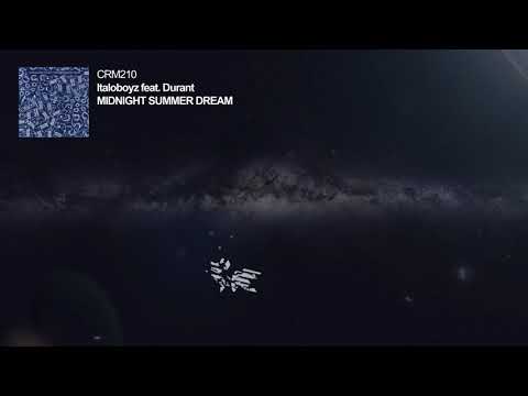 Italoboyz - Midnight Summer Dream feat. Durant