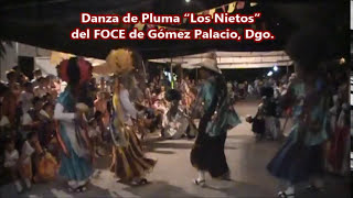 preview picture of video 'Danza de Pluma Los Nietos del FOCE de Gómez Palacio, Dgo.'