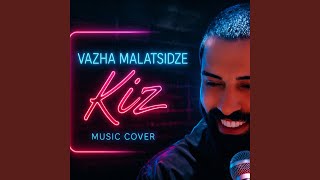 Vazha MalatsidzeKiz Special Version