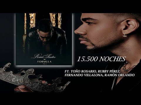 15. 500 Noches - Romeo Santos, Toño Rosario, Rubby Pérez, Fernando Villalona, Ramon Orlando | Letra