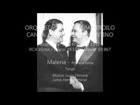 Aníbal Troilo - Francisco Fiorentino - Discografía. 20. Malena (Primera toma). 08/01/1942