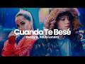 Becky G, Paulo Londra - Cuando Te Besé (Letra / Lyrics)