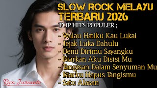 Download lagu LAGU SLOW ROCK MELAYU TERBARU 2026 - PALING SEDIH MENYAYAT HATI [ FULL ALBUM ] mp3