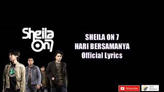 Download lagu Sheila on 7 - Hari Bersamanya (Lyrics) mp3