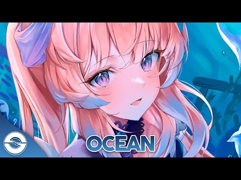 Nightcore - Ocean - (Lyrics)