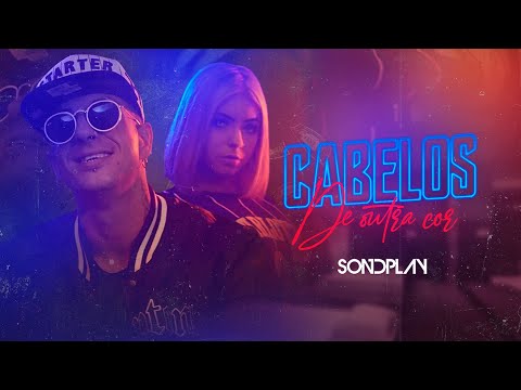 Sondplay - Cabelos De Outra Cor (Official Music Video)