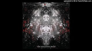 16 Volt: The Negative Space