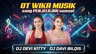 Download lagu SPESIAL ANAK RANTAU FULL DJ DEVI KITTY DJ DAVI BALQIS GACOR MENYALA OT WIKA SANG PENJELAJAH SUMSEL mp3