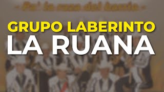 Grupo Laberinto - La Ruana (Audio Oficial)