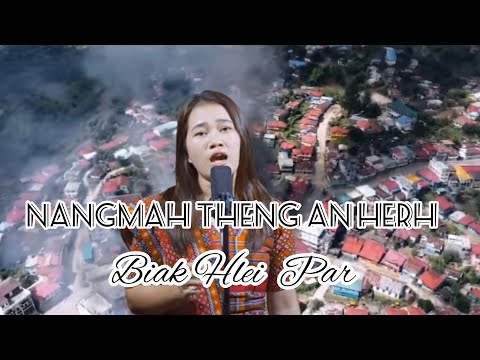 Nangmah Theng An Herh ( KHB - 469)|| Biak Hlei Par ( 2023 Hlathar)