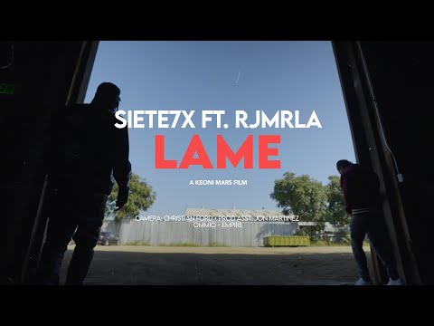 Siete7x & RJmrLA - Lame (Official Video)