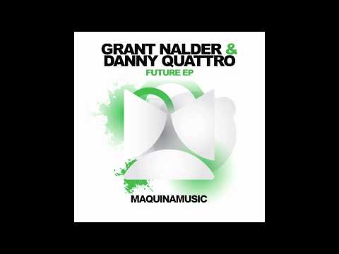 Grant Nalder & Danny Quattro - Future EP (Maquina Music)