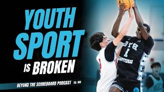 The Cost of Turning Youth Sports into a Business | Beyond the Scoreboard Podcast