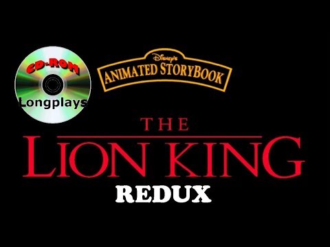 Disney's Animated Storybook - The Lion King REDUX (CD-ROM Longplay #41 2.0)