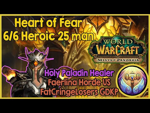 Heart of Fear 25 6/6 Heroic - Week 4 - Holy Paladin Healer