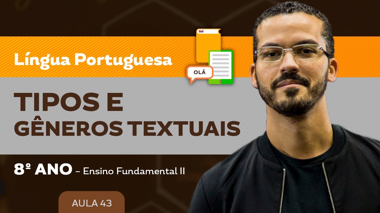 Tipos e gêneros textuais – Língua Portuguesa – 8º ano – Ensino Fundamental