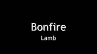 Bonfire - Lamb