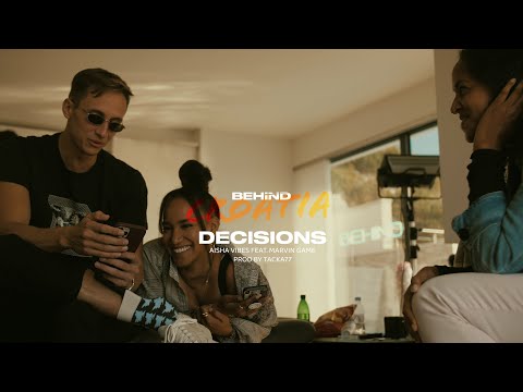 BEHIND "DECISIONS - AISHA VIBES X MARVIN GAME X CASSANDRA STEEN" - BEHIND CROATIA