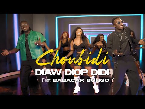 Diaw Diop Didi - Choubidi (Clip Officiel) Feat Babacar Bongo