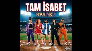SPARKS -TAM İSABET M/V
