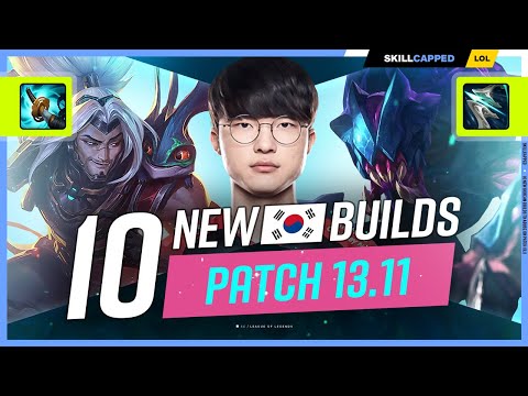 The BEST NEW KOREAN BUILDS to ABUSE! - Patch 13.11