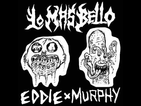 Lo Mas Bello / Eddie x Murphy - Split [2018]