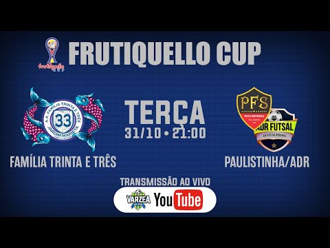 AA Família Trinta e Três x Paulistinha FS/ADR FS • Frutiquello Cup 2023