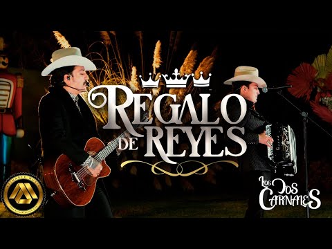 Los Dos Carnales - Regalo De Reyes (Video Musical)