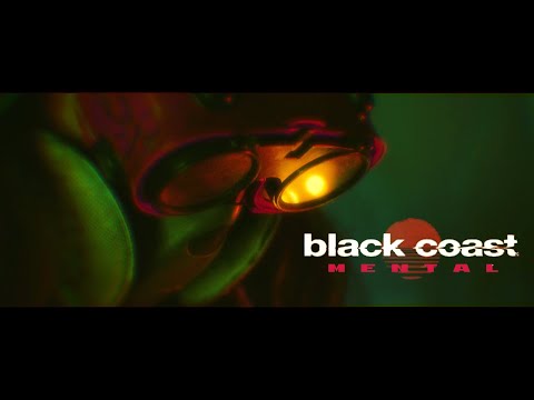 Black Coast - Mental (Official Music Video)