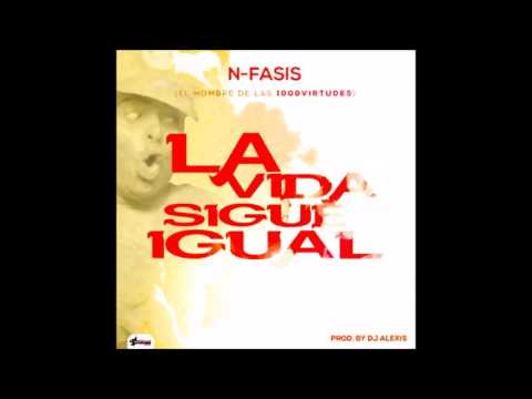 N-FASIS Ft MARK B - LA VIDA SIGUE