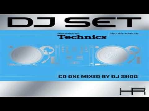 Technics DJ Set Volume Twelve (CD 1 Mixed by DJ Shog) [2005]