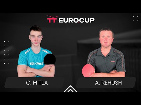 11:10 Oleksii Mitla - Andrii Rehush 26.03.2024 TT Euro.Cup Ukraine  Master. TABLE 4