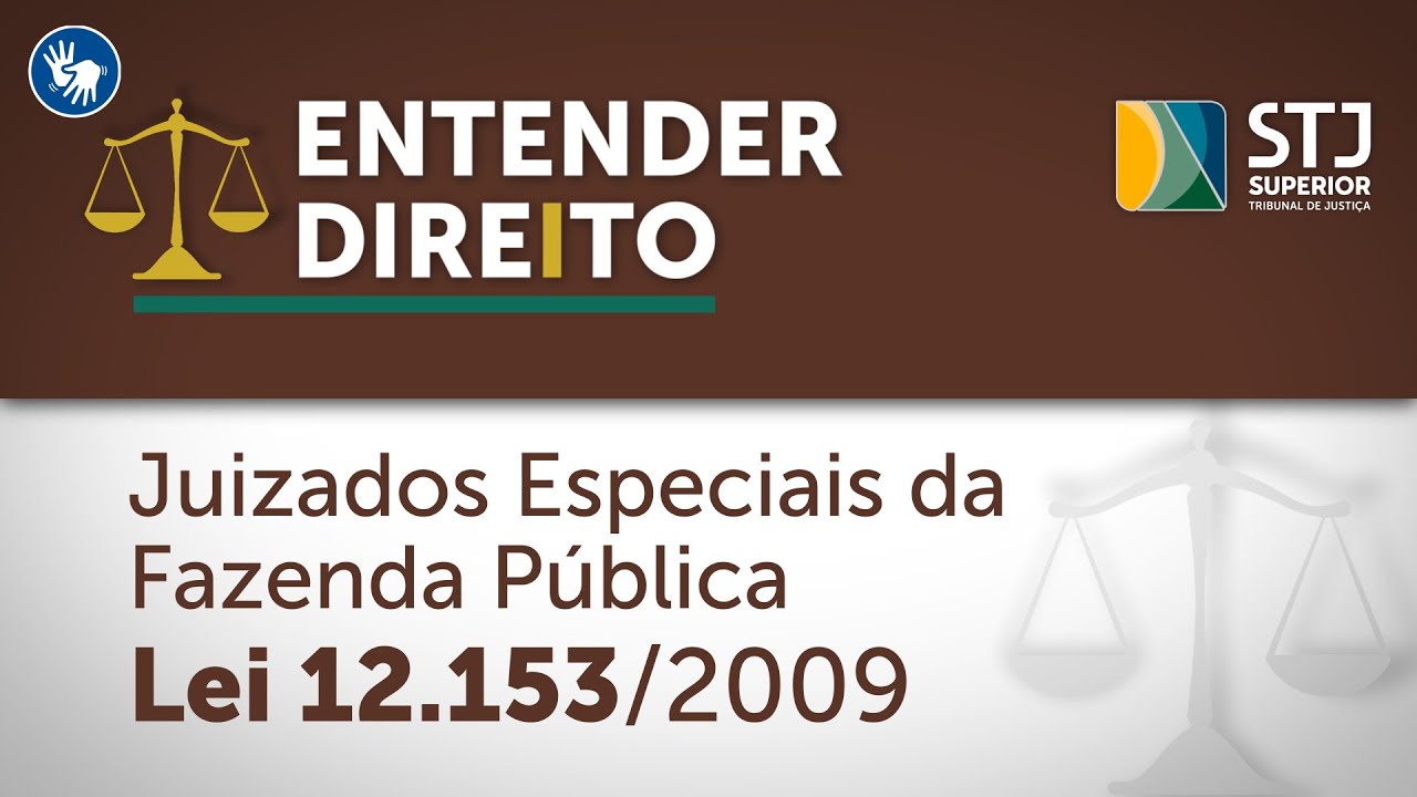 Entender Direito desta semana traz como tema Juizados Especiais da Fazenda Pública