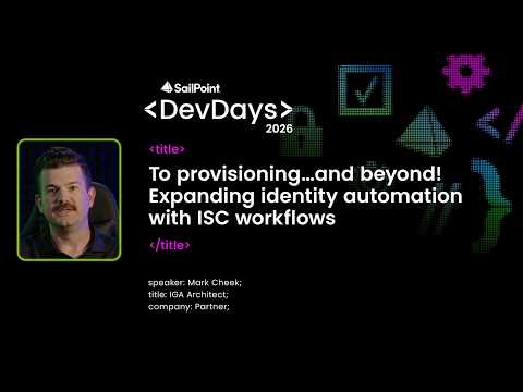 To provisioning... and beyond! Expanding identity automation with ISC workflows