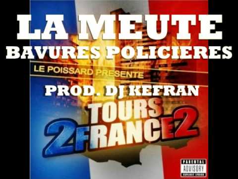 La Meute - Bavures Policières (Prod. & Cuts DJ Kefran) / Tours 2 france Vol.2