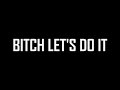 YoungBoy Never Broke Again B Tch Let S Do It Lyrics
