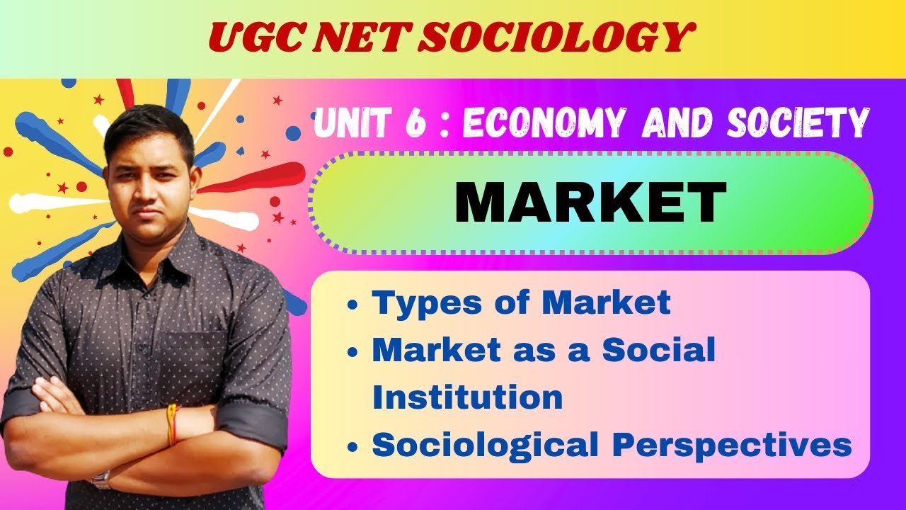 Market | Market as a Social Institution | Sociological Perspective of Market | UGC NET Sociology